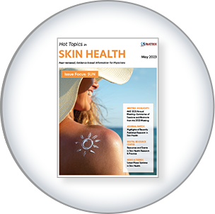 Hot Topics in Skin Health May 2023